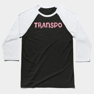 Film Crew On Set - Transpo - Pink Text - Front Baseball T-Shirt